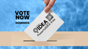 VOTE NOW FOR YOUR FAVORITE NOMINEES POWERFULIDEA.VOTE